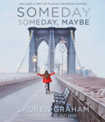 Someday, Someday, Maybe 0385367473 Book Cover