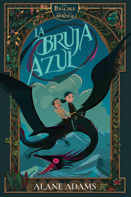 La Bruja Azul: Las Brujas de Orkney, Primer Libro [Spanish] 168463069X Book Cover