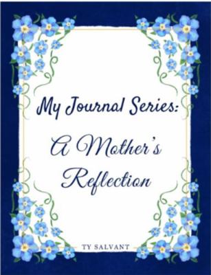 Hardcover My Journal Series : A Mother's Reflection Book