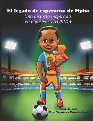 El legado de esperanza de Mpho: Una historia in... [Spanish] 1792935420 Book Cover