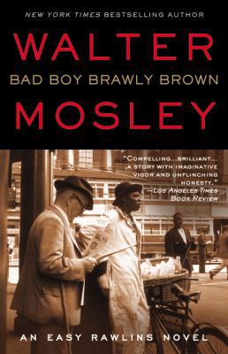 Bad Boy Brawly Brown: An Easy Rawlins Novel 0446198226 Book Cover