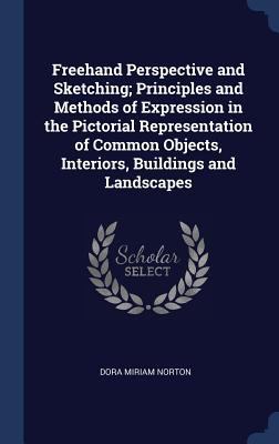 FreeHand Perspective and Sketching; Principles ... 1340338696 Book Cover