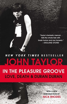 In the Pleasure Groove: Love, Death & Duran Duran 0142196940 Book Cover