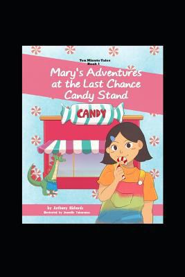 Mary's Adventures at the Last Chance Candy Stand 171995772X Book Cover