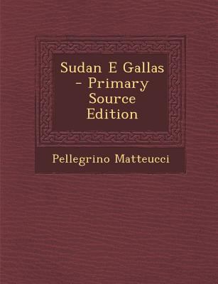 Sudan E Gallas [Italian] 1289456542 Book Cover