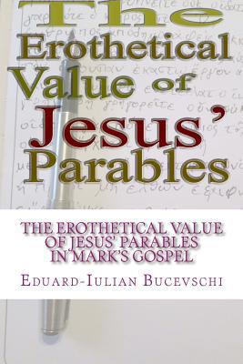 The Erothetical Value of Jesus' Parables: In Mark 1546314520 Book Cover