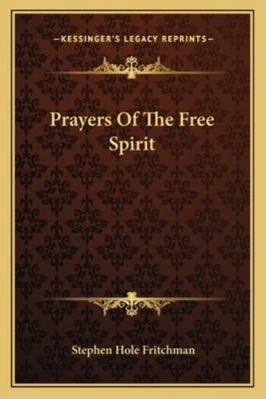 Prayers Of The Free Spirit 1163159670 Book Cover