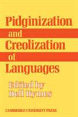 Pidginization and Creolization of Languages: Pr... 0521078334 Book Cover