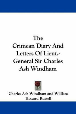 The Crimean Diary And Letters Of Lieut.-General... 1430461047 Book Cover