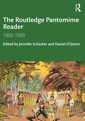 The Routledge Pantomime Reader: 1800-1900 0367444372 Book Cover