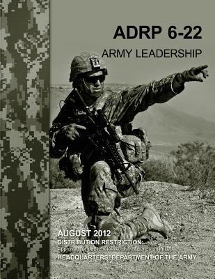 Army Leadership (ADRP 6-22) 1480009288 Book Cover