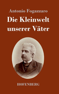 Die Kleinwelt unserer Väter [German] 3743742829 Book Cover