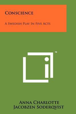 Conscience: A Swedish Play in Five Acts 1258129183 Book Cover