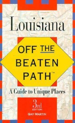 Louisiana Off the Beaten Path 156440885X Book Cover