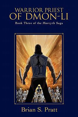 Warrior Priest of Dmon-Li: Book Three of The Mo... 0984312781 Book Cover