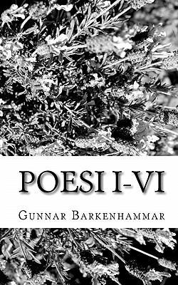 Poesi I-VI [Swedish] 1453777377 Book Cover