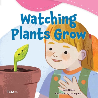 Watching Plants Grow B0CWQ7H263 Book Cover