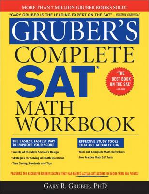 Gruber's Complete SAT Math Workbook 140221846X Book Cover