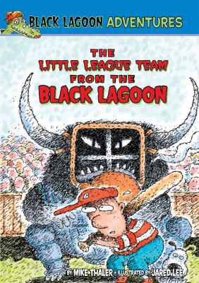 Little League Team from the Black Lagoon 1599618133 Book Cover