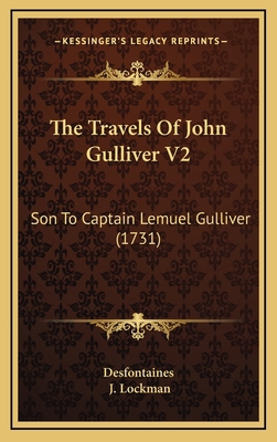 The Travels Of John Gulliver V2: Son To Captain... 1166644642 Book Cover