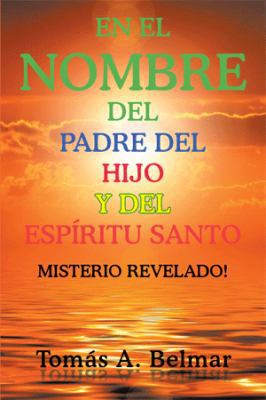 En el nombre del padre del hijo y del Espíritu ... [Spanish] 1514416557 Book Cover