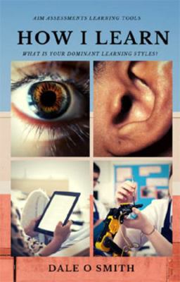 Paperback How I Learn : What Is Your Dominant Learning Style? Book