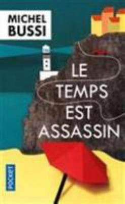 Le temps est assassin [French] 226627418X Book Cover