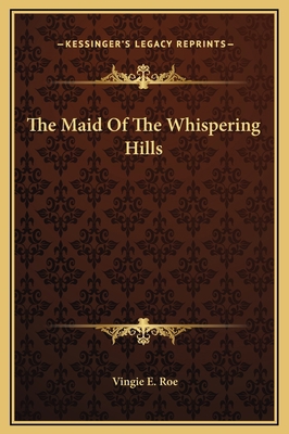 The Maid Of The Whispering Hills 1169290701 Book Cover