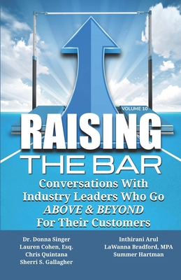 Raising the Bar Volume 10: Conversations with I... 1946694932 Book Cover