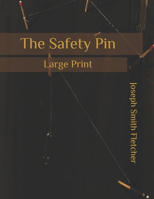 The Safety Pin: Large Print B086Y4GY7R Book Cover