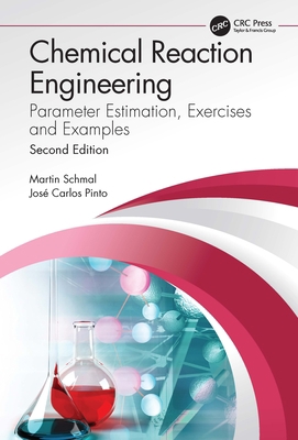 Chemical Reaction Engineering: Parameter Estima... 0367494469 Book Cover