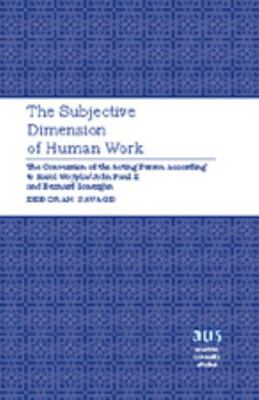 The Subjective Dimension of Human Work: The Con... 1433100940 Book Cover