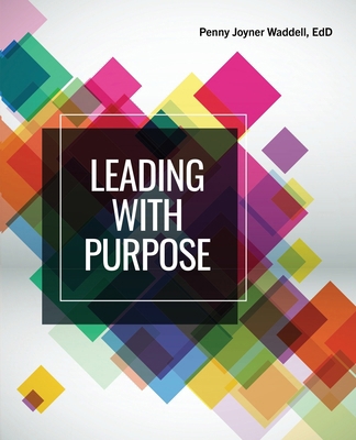 Leading with Purpose and Leadership Styles B0FBWNCM85 Book Cover