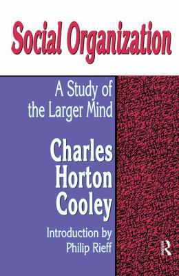 Social Organization: A Study of the Larger Mind 1138532843 Book Cover