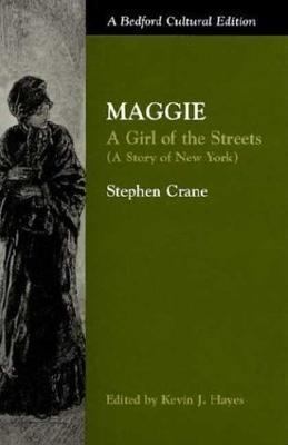 Maggie: A Girl of the Streets: A Story of New York 0312218249 Book Cover