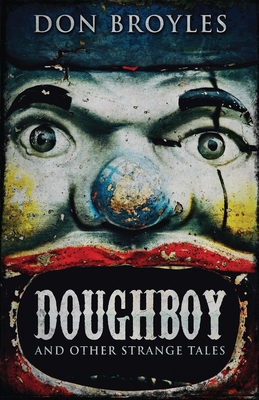 Doughboy: And Other Strange Tales 4867521043 Book Cover