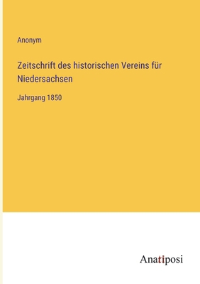 Zeitschrift des historischen Vereins für Nieder... [German] 3382034867 Book Cover
