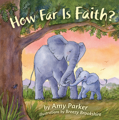 How Far Is Faith? (Padded Board Book) 1433690403 Book Cover