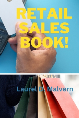 Retail Sales Book! B0D2N7ZL26 Book Cover