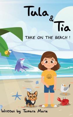 Tula & Tia take on the Beach! 1969120371 Book Cover