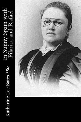 In Sunny Spain with Pilarica and Rafael 1541048156 Book Cover