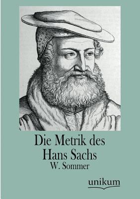 Die Metrik Des Hans Sachs [German] 3845744618 Book Cover