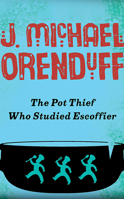 The Pot Thief Who Studied Escoffier 171360020X Book Cover