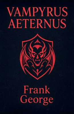 Vampyrus Aeternus B0FRFVT4RL Book Cover