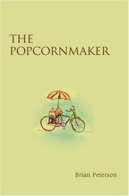 The Popcornmaker 0595704581 Book Cover