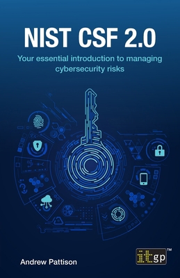 Nist CSF 2.0: Your essential introduction to ma... 178778570X Book Cover