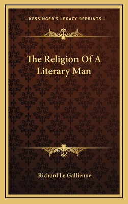 The Religion of a Literary Man 1163356409 Book Cover