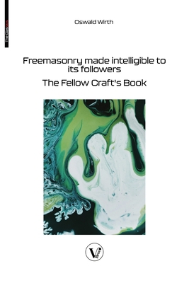 Freemasonry made intelligible to its followers:... 2487364505 Book Cover