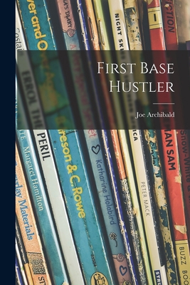 First Base Hustler 1015202268 Book Cover