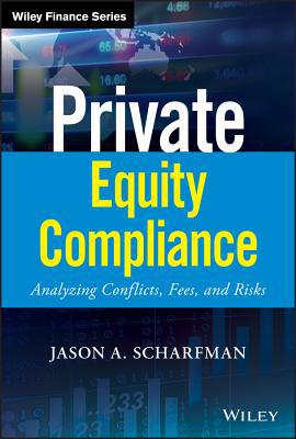 Private Equity Compliance: Analyzing Conflicts,... 1119479622 Book Cover